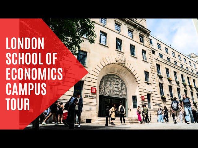 LSE CAMPUS TOUR | TOUR OF LONDON SCHOOL OF ECONOMICS CAMPUS | LONDON SCHOOL OF ECONOMICS