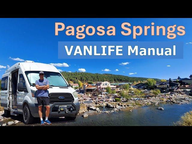 Pagosa Springs - Van Life Manual