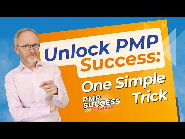 Unlock PMP Success: One Simple Trick