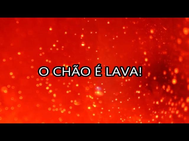 MÚSICA-O CHÃO É LAVA (The Floor Is Lava)