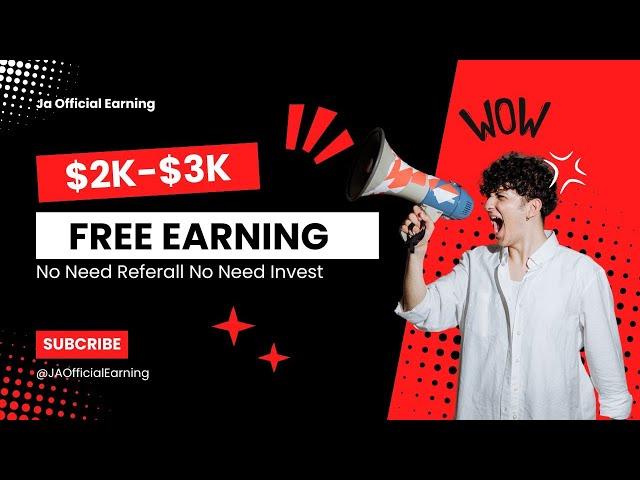 Earn $2000 - $3000 From Crypto 100% Free Opportunity No Need Any Investment || @JAOfficialEarning