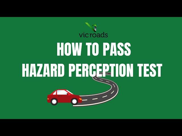 How to pass the Hazard Perception Test in Victoria on Your First Try