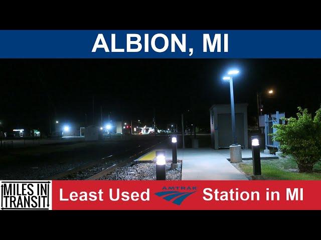 Albion - Least Used Amtrak Station in Michigan