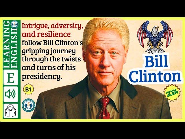 learn English through story level 3 Bill Clinton | WooEnglish