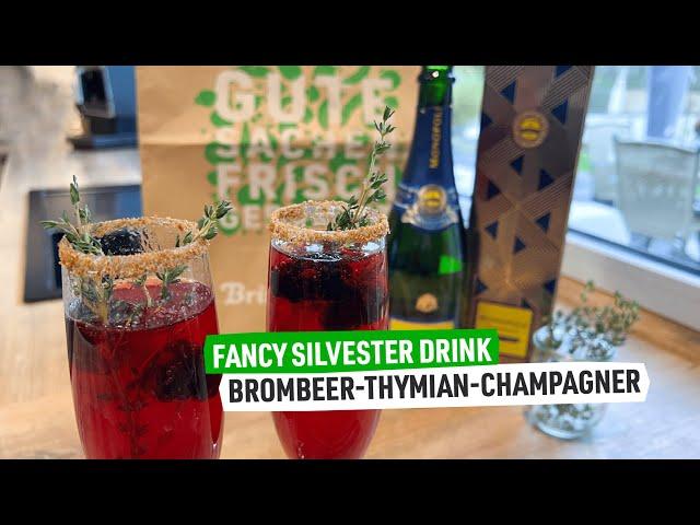 Fancy Silvester Drink  Der Brombeer-Thymian-Champagner 