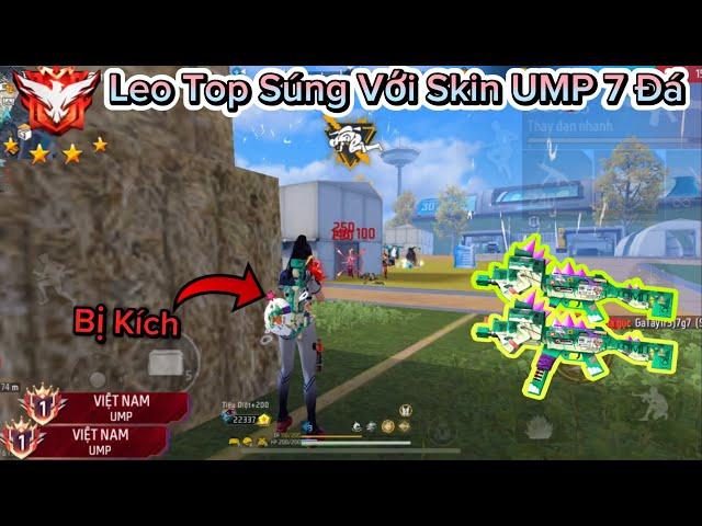 [Free Fire] CULÌ “Bị Kích” Khi Ghép Thế Giới Leo Top Súng Với Skin UMP Khủng Long Nhong Nhong 7 Đá 