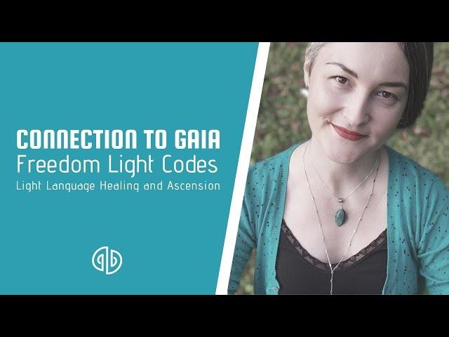 [Light Language] Connection to Gaia - Becoming a pillar of light