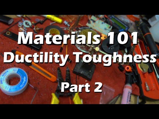 Materials Science Mechanical Engineering  - Part 2 Ductility and Toughness Explained