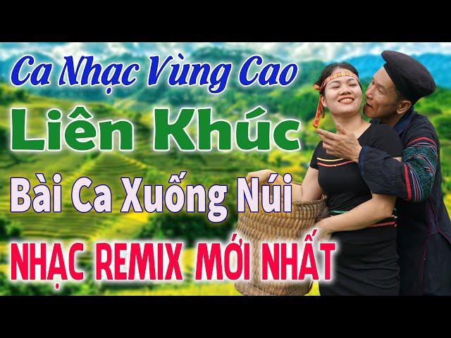 Đẳng Cấp Giọng Hát A Hi - LK Ca Nhạc Sống Tây Bắc - BÀI CA XUỐNG NÚI - Nhạc Vùng Cao DISCO REMIX