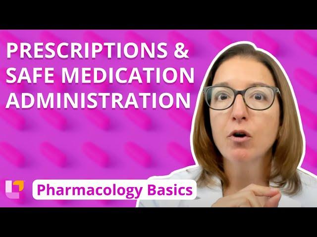 Prescriptions, Safe Medication Administration - Pharmacology Basics | @LevelUpRN