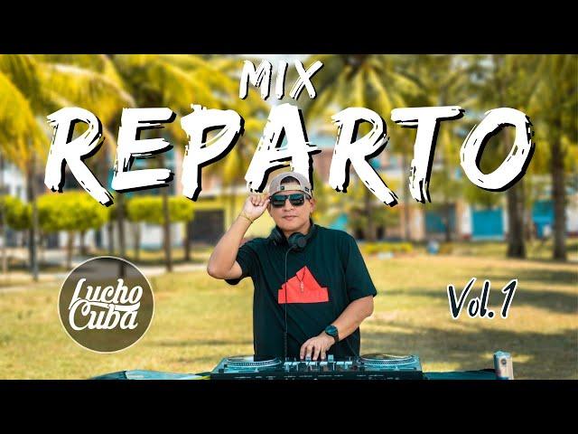 MIX REPARTO Vol. 1 - DJ LUCHO CUBA 2023 (Triple M, La Moto, Toma Que Toma, Por Ustedes, Wampi)