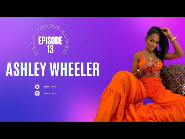 She's A Regular Feat. Ashley Wheeler I Episode 13