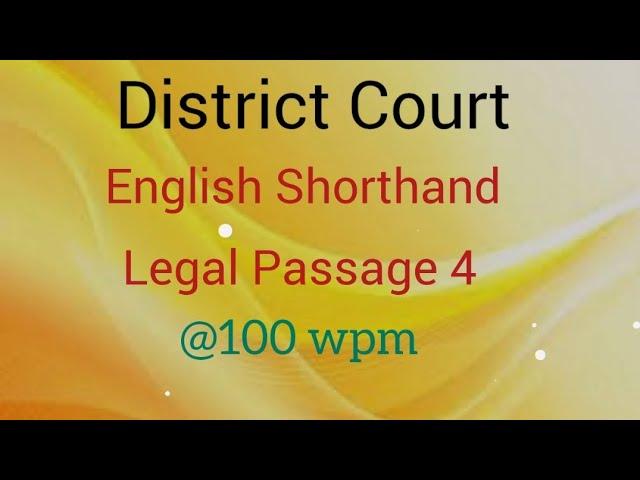 English Shorthand Legal Dictation:  @100 wpm:  District Court:  Passage no 4: