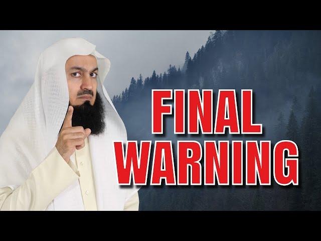 Your Last Reminder! - Emotional & Scary - Mufti Menk