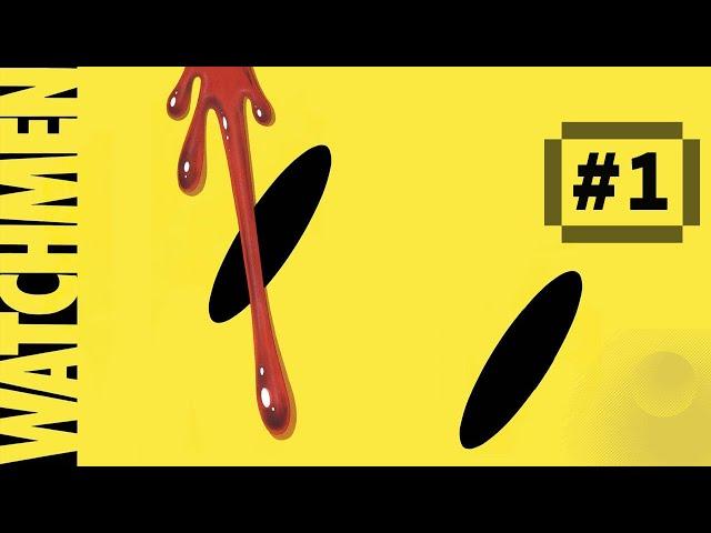 Watchmen / Bölüm 1 / Neden Yazılmış En İyi Çizgi Romanlardan Biri?