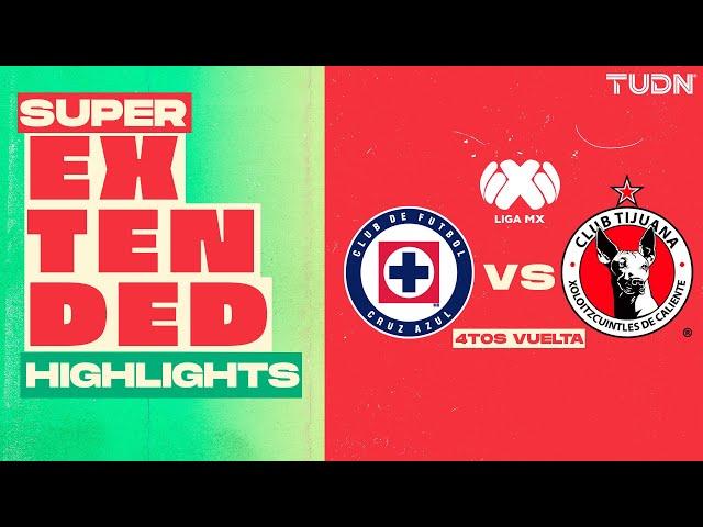 SUPER EXTENDED HIGHLIGHTS | Cruz Azul vs Tijuana | Liga Mx -AP2024 - 4tos de Final - VUELTA | TUDN