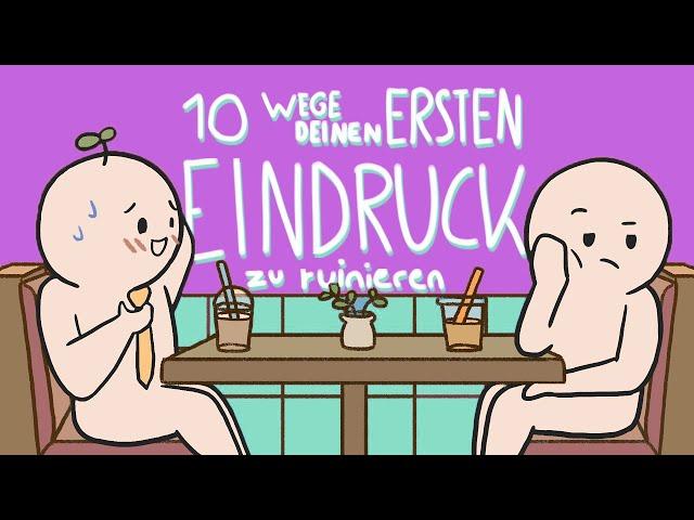 10 Wege deinen ersten Eindruck zu ruinieren