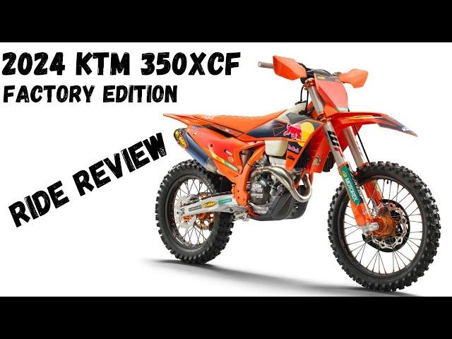 2024 KTM 350XCF Factory Edition Ride Review