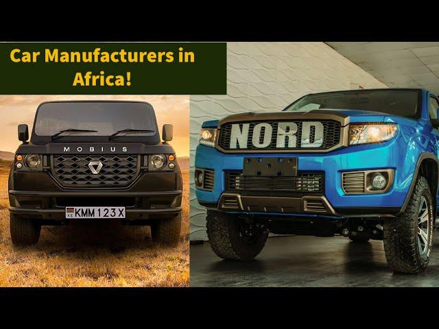 Top 6 Car Manufacturers In Africa By Africans