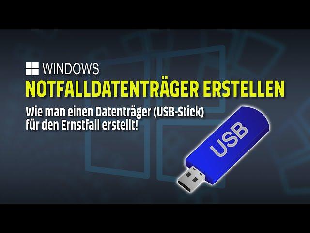 Notfalldatenträger erstellen - Windows Wiederherstellungslaufwerk - EINFACH ERKLÄRT