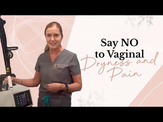 Say NO to Vaginal Dryness and Pain! | Empowering Midlife Wellness