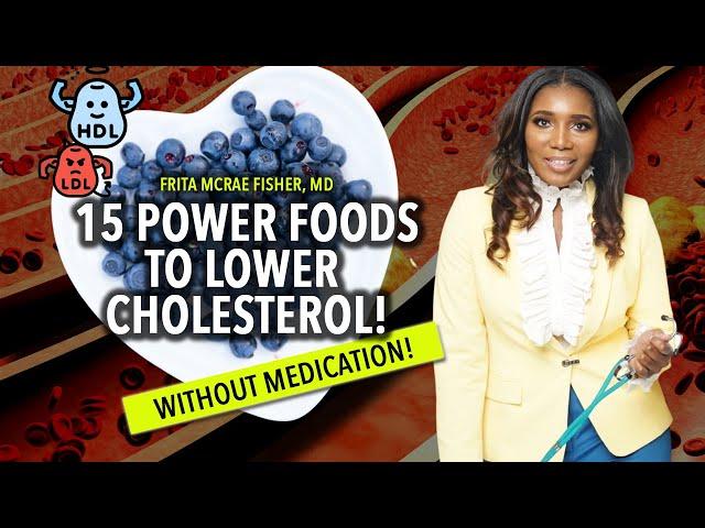 Lower Your CHOLESTEROL Naturally with These 15 Foods!