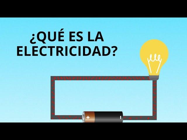 ¿Qué es la electricidad?