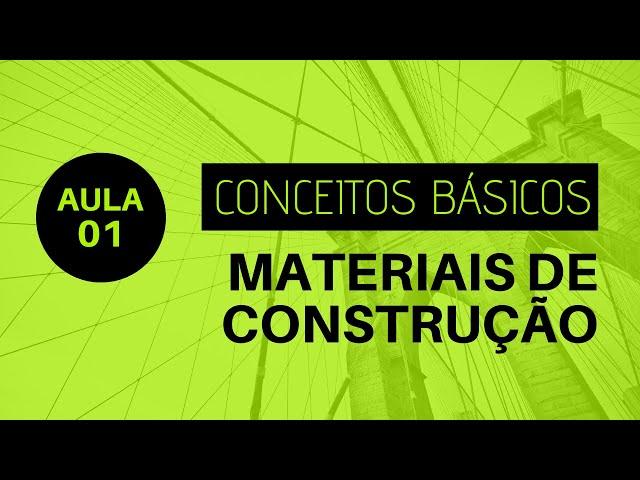 Aula 01 - Conceitos Básicos - Propriedades dos Materiais - Curso completo - Link na Descrição