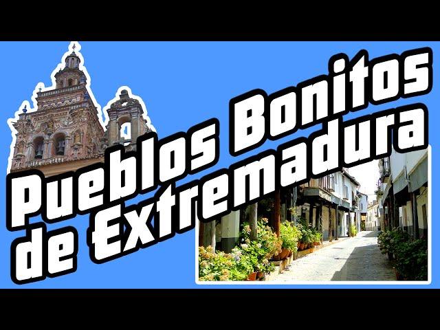 ​ Pueblos MÁS BONITOS de EXTREMADURA​ (CÁCERES Y BADAJOZ) | ESPAÑA​ Pueblos EXTREMEÑOS para vivir