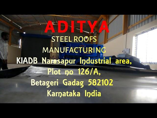 Aditya Steel Roof Sheet Manufacturing (@ADITYA INDUSTRIES) Gadag 7411105218