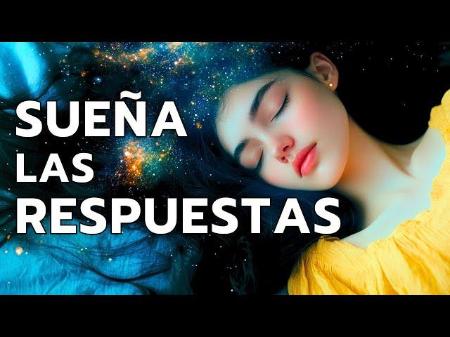 El PODER de SOÑAR las RESPUESTAS que Buscas (333Hz)