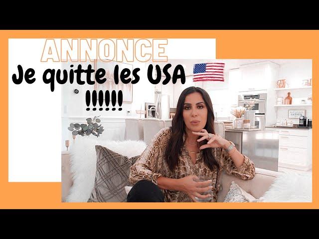 JE QUITTE LES USA  !!!! Beaucoup de choses à vous raconter !!! la Vie, mon Parcours, mon Histoire