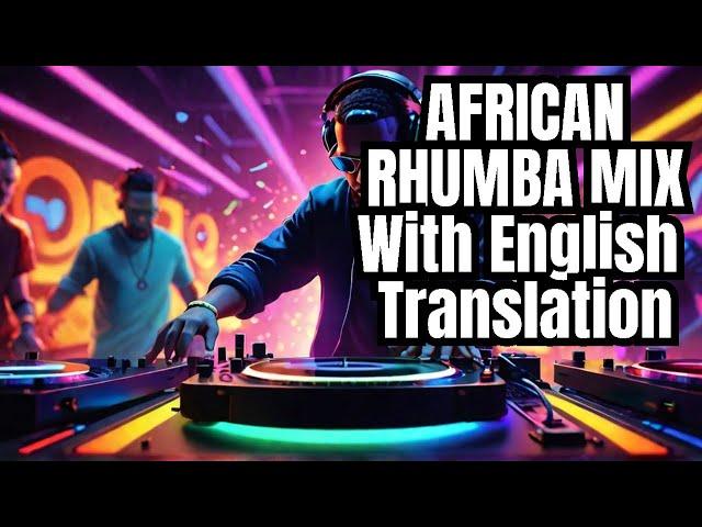 AFRICAN RHUMBA VOL 4 | FRANCO LUAMBO MAKIADI MIX (English Translations) | DJ CJ Kenya OF PAWA RADIO