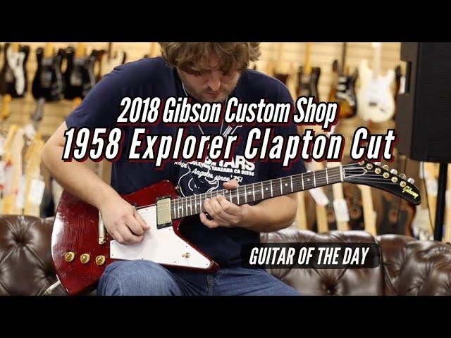 2018 Gibson Custom Shop 1958 Explorer Clapton Cut | Guitar of the Day