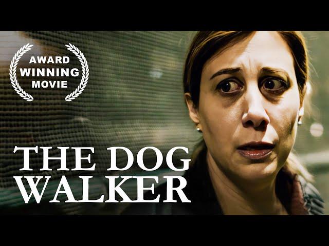 The Dog Walker | AWARD WINNING MOVIE