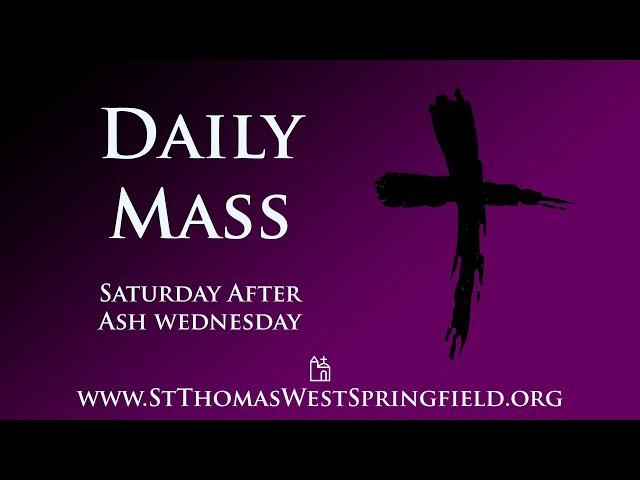 Daily Mass Saturday, February 17, 2024