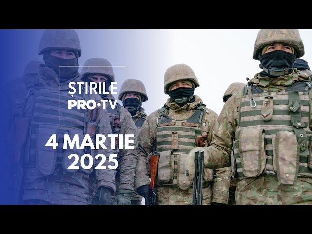 Știrile PRO TV - 4 Martie 2025