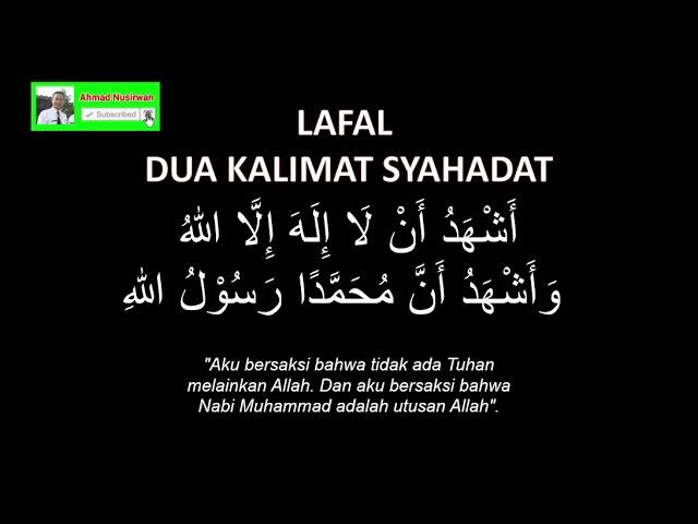 LAFAL DUA KALIMAT SYAHADAT