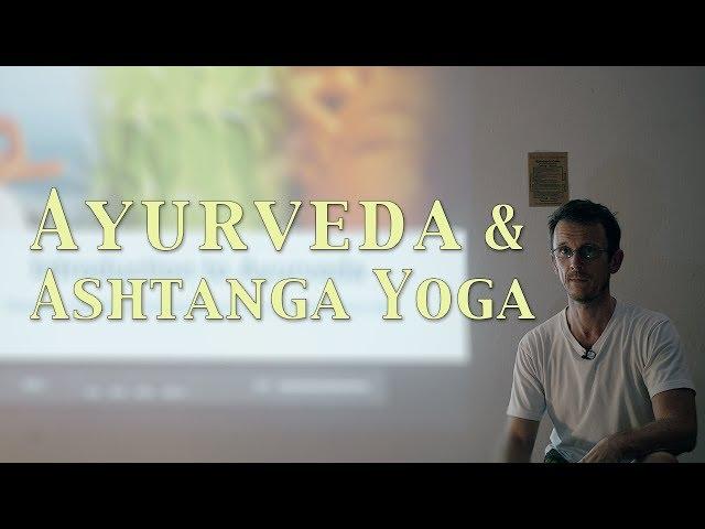 Ayurveda and Ashtanga Yoga Connection | Exploring Ayurveda with Justin Robertshaw