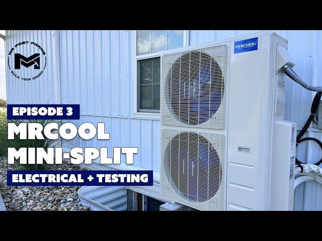 MRCOOL DIY Multi-Zone Mini Split | Electrical + Testing + Initial Review | Ep 3