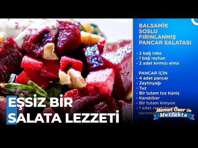 Balsamik Soslu Fırınlanmış Pancar Salatası - Memet Özer ile Mutfakta 406. Bölüm