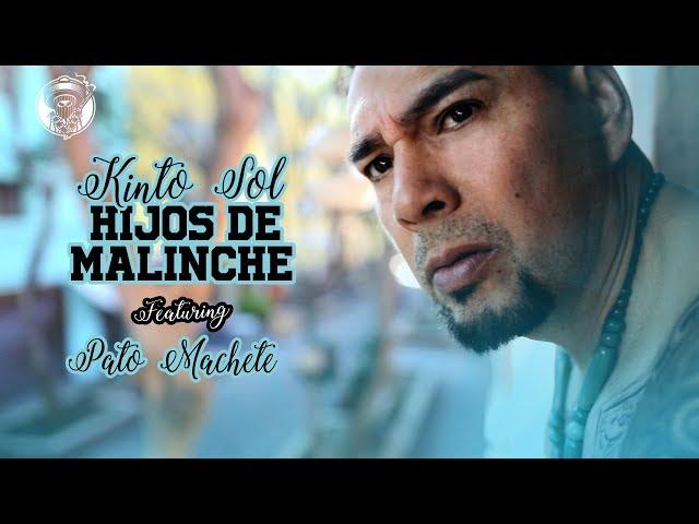 Kinto Sol - Hijos De Malinche Feat. Pato Machete [Video Oficial]