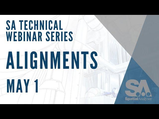 SA Technical Web Series | Alignments