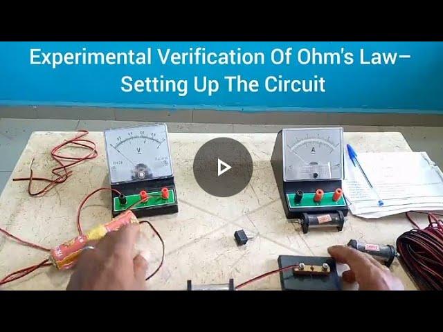 PHY 108: Experimental Verification Of Ohm's Law– Setting Up The Circuit