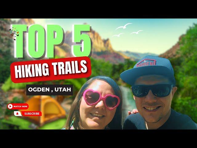Best Hiking trails in Utah | Ogden |  Top 5 Hiking Trails