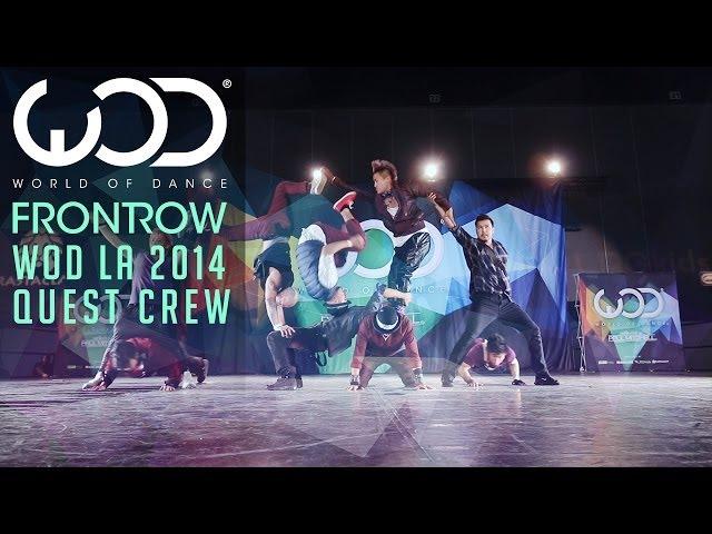 Quest Crew | FRONTROW | World of Dance #WODLA '14