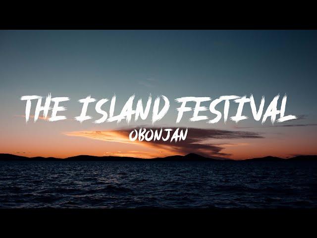 THE ISLAND FESTIVAL - Obonjan