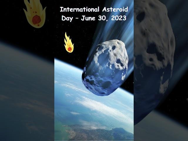 #shortstoday #shorts International Asteroid Day – June 30, 2023