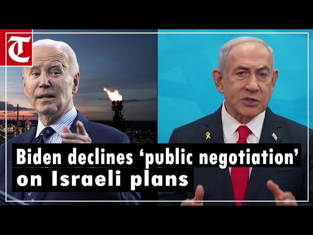 Biden declines ‘public negotiation’ amid Israel’s plan of targeting Iran’s oil bases