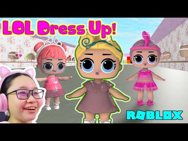 Roblox LOL Dress Up!!! - We Dress Up LOL Dolls!